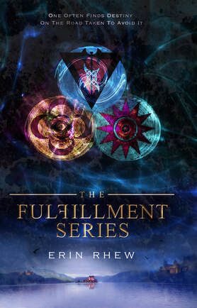 The Fulfillment Series: Books 1-3 the Complete Saga by Erin Rhew